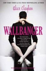 Wallbanger (The Cocktail Series) – Paperback By Clayton, Alice – GOOD