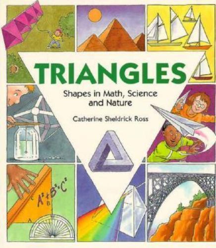 Triangles (Shapes in Math, Science and Nature) – paperback Sheldrick Ross, C…