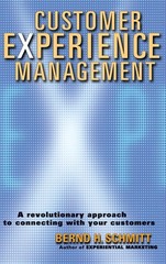Customer Experience Management: A Revolutionary Approach to Connecting with …