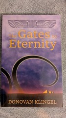 Donovan Klingel, THE GATES TO ETERNITY: BOOK I, PB, 2022, 215 Pages, Fiction