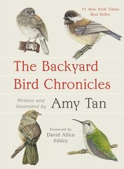 The Backyard Bird Chronicles By Tan, Amy Amy Tan,