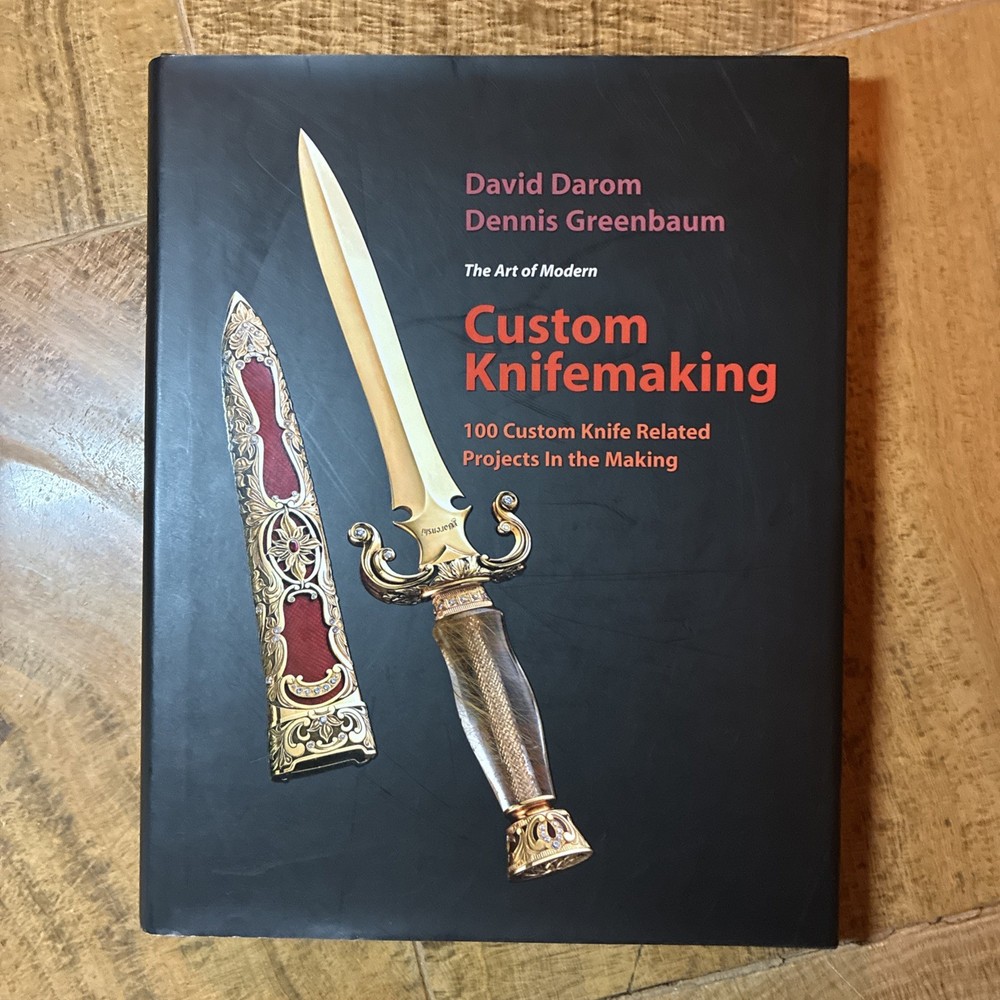 Custom Knifemaking : 100 Custom Knife Related Projects in the Making.David Darom
