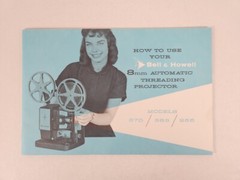 How To Use Your Bell & Howell 8mm Automatic Threading Projector Models 370 363