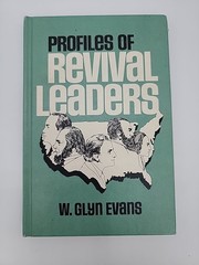 Profiles of Revival Leaders by W. Glyn Evans Broadman Press 1976 HC Rare