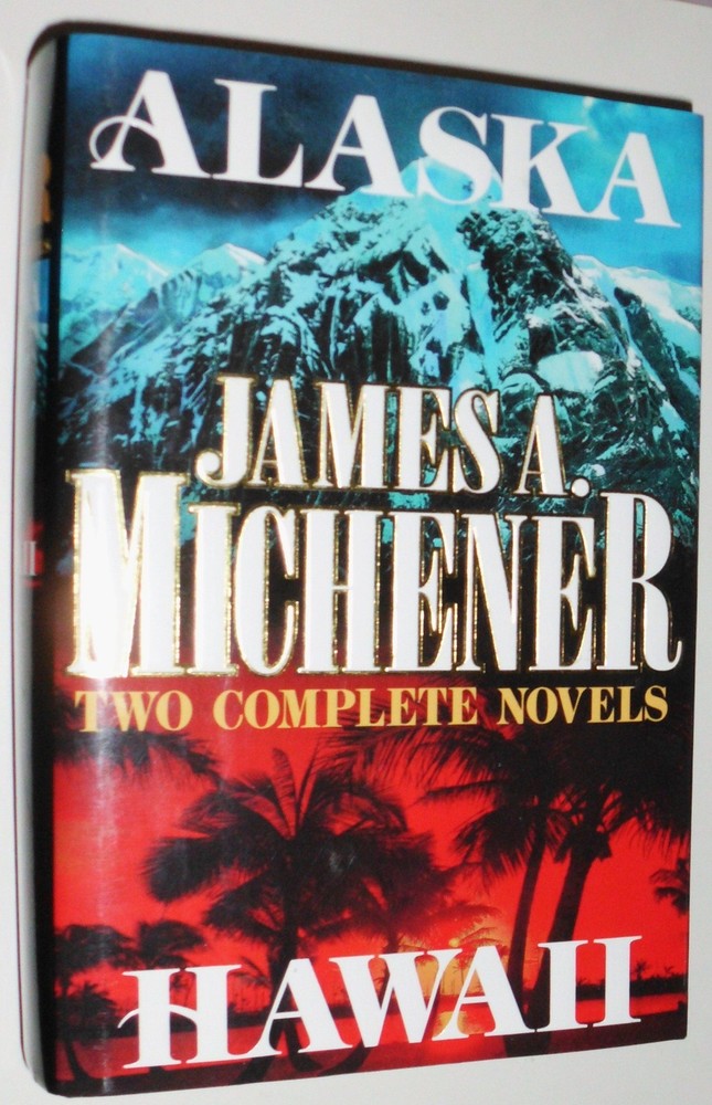 Alaska and Hawaii (Two Complete Novels) Michener, James A. hardcover Very Go…