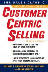 CustomerCentric Selling by Michael Bosworth: New