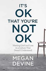 It’s OK That You’re Not OK – Paperback, by Devine Megan – Good