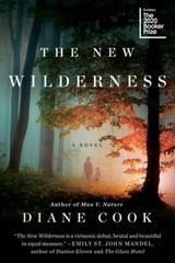 The New Wilderness: A Novel – Paperback By Cook, Diane – VERY GOOD