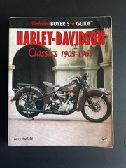 Harley-Davidson Classics 1903-1965 Illustrated Buyer’s Guide Jerry Hatfield