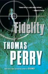 Fidelity – hardcover, Thomas Perry, 9780151012923