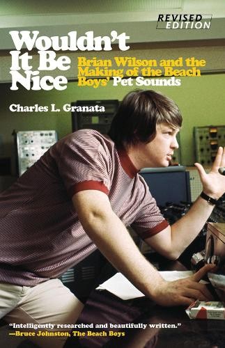 Charles L. Granata Wouldn’t It Be Nice (Paperback)