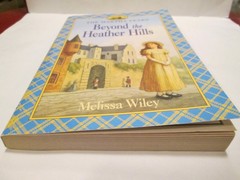 Beyond the Heather Hills (The Martha Years, Little House) by Melissa Wiley PB LN