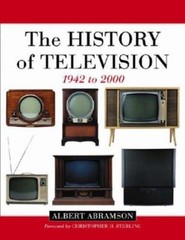 The History of Television, 1942-2000 Hardcover Albert Abramson