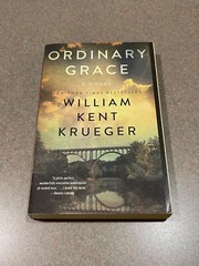 Ordinary Grace : A Novel by William Kent Krueger (2014, Trade Paperback)