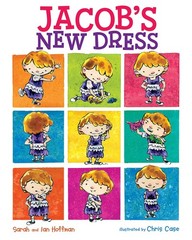 Jacob’s New Dress – Hoffman, Sarah|Hoffman, Ian|Case, Chris – Acceptable – S…