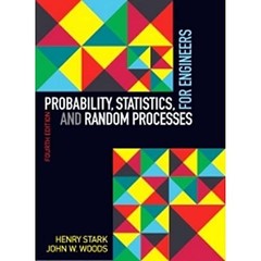 Probability, statistics, and random processes for engineers by Henry Stark