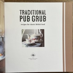 Traditional Pub Grub : Recipes for Classic British Food Ryland Peters GOOD