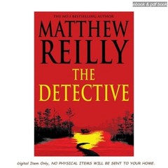The Detective, Matthew Reilly 2025