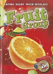 Fruit Group (Blastoff! – Library Binding, by Megan Borgert-Spaniol – Very Good x