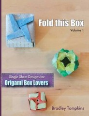 Fold This Box: Single-Sheet Designs for Origami Box Lovers (Volume) – GOOD