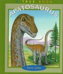 Apatosaurus (True Books: Dinaosaurs)