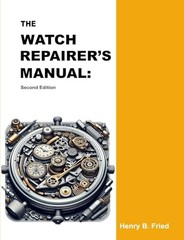 The Watch Repairer’s Manual: Second Edition by Fried, Henry B. Book The Fast