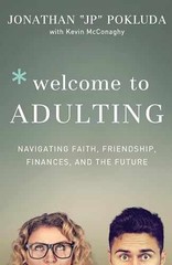 Welcome to Adulting: Navigating – Paperback, by Pokluda Jonathan – Very Good