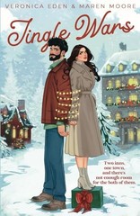 Jingle Wars: An Enemies to Lovers Holiday Romance (Hollyrid… by Eden, Veronica