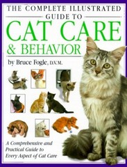 The Complete Illustrated Guide to Cat Care Behavior – Hardcover – GOOD