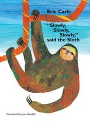 Slowly, Slowly, Slowly, Said the Sloth – Hardcover By Carle, Eric – VERY GOOD