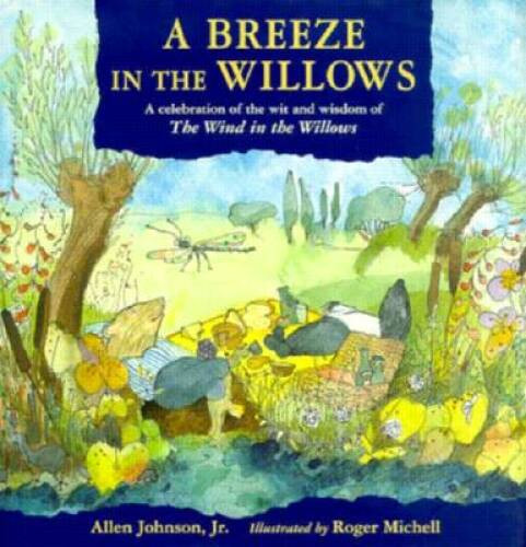 A Breeze in the Willows – Hardcover By Johnson, Allen – VERY GOOD