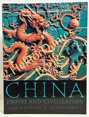 China: Empire and Civilization by Edward L. Shaughnessy (2005 Softcover)