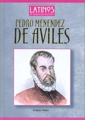 Pedro Menendez de Aviles Library Binding Russell Roberts