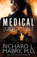 Medical Judgment – Paperback By Mabry MD, Richard L – GOOD