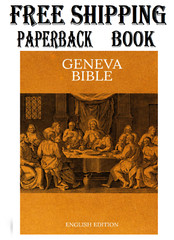 The Geneva Bible GNV Complete Edition used by many English Dissenters: Geneva Bi