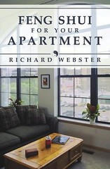 Feng Shui for Your Apartment by Webster, Richard