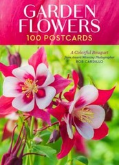 Garden Flowers, 100 Postcards: A Colorful Bouquet from Award-Winning Photograph