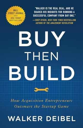 Buy Then Build: How Acquisition – Paperback, by Deibel Walker – Acceptable
