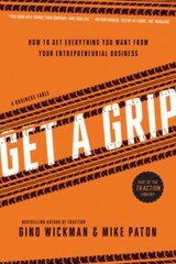 Get A Grip: An Entrepreneurial Fable . . . Your Journey to Get Real, – VERY GOOD