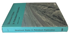 Structural Styles in Petroleum Exploration by James Lowell