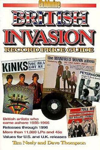 Goldmine British Invasion Record Price Guide – Paperback By Neely, Tim – GOOD