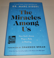The Miracles Among Us: How God’s Grace Plays a Role in Healing (2025, HC)