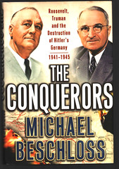 The Conquerors By Michael Beschloss, 2002, 377 pages, LIKE NEW