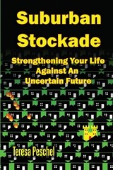 Suburban Stockade: Strengthening Your Life Against an Unsure Future