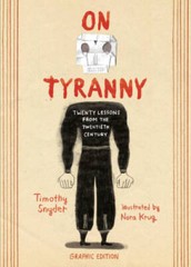 On Tyranny Graphic Edition: Twenty Lessons from the Twent – VERY GOOD
