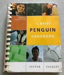 THE BRIEF PENGUIN HANDBOOK ~ LESTER FAIGLEY ~ LOOKING AT WRITING IN A NEW WAY!