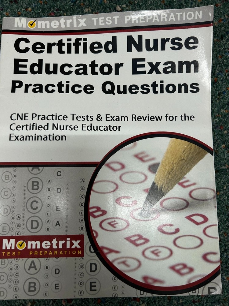 Certified Nurse Educator Exam Practice Questions Mometrix 2022 Test Prep