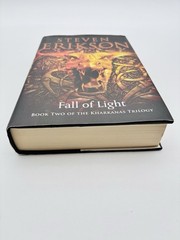 Steven Erikson FALL OF LIGHT 1st Edition Hardcover 1ST Printing VG Condition