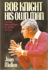 Bob Knight: His Own Man – Paperback By Mellen, Joan – ACCEPTABLE