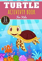 Turtle Activity Book: For Kids 4-8 Years Old Boy & Girl | Presch